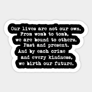 Our Lives... Sticker